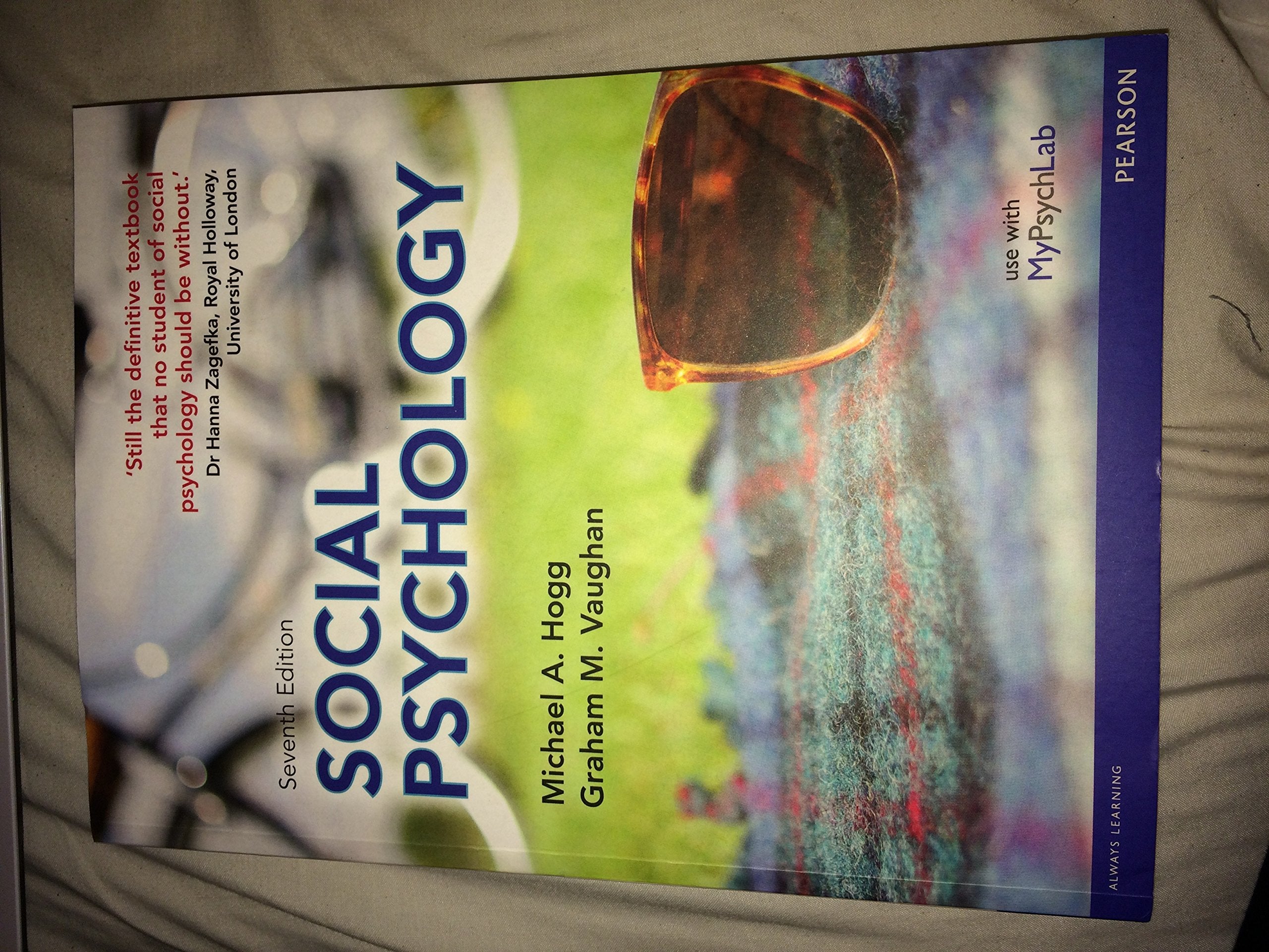 Social Psychology: Use with MyPsychLab Psychology