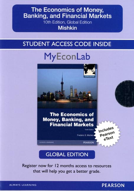 Access Card for The Economics of Money, Banking and Financial Markets: Global Edition Business, Finance & Career