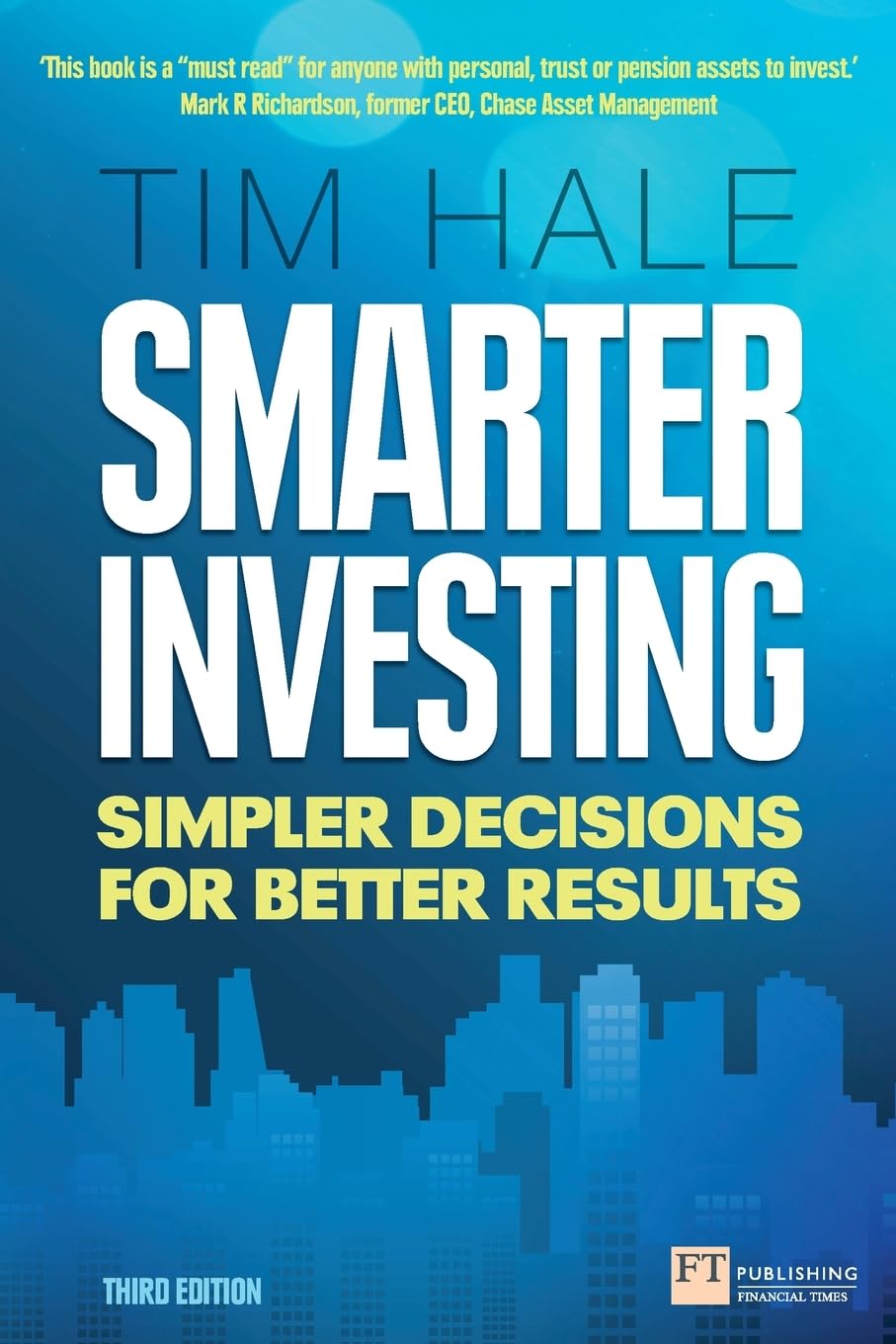 Smarter Investing: Simpler Decisions for Better Results (Financial Times Series) book
