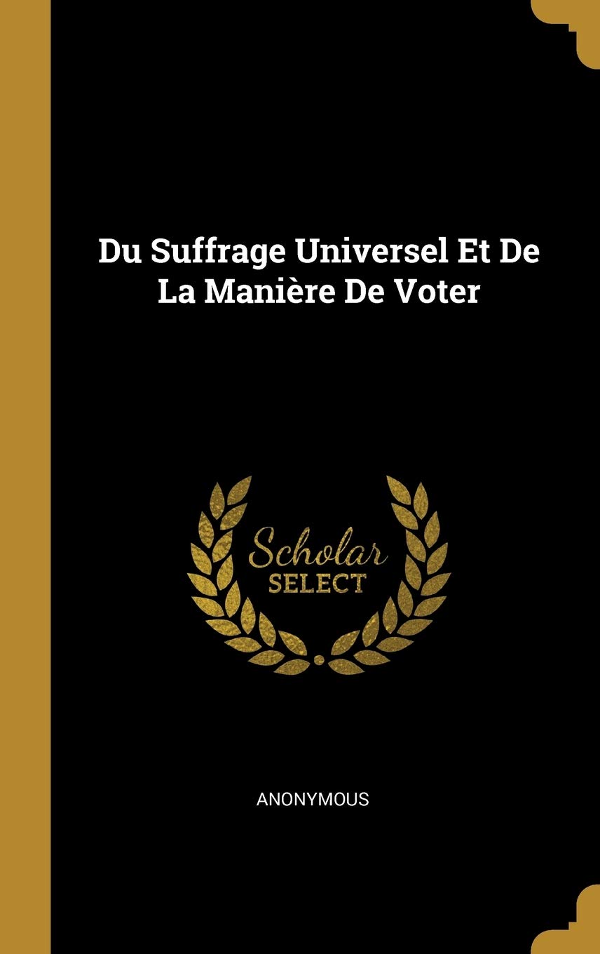 Product Image: Du Suffrage Universel Et De La Manière De Voter
