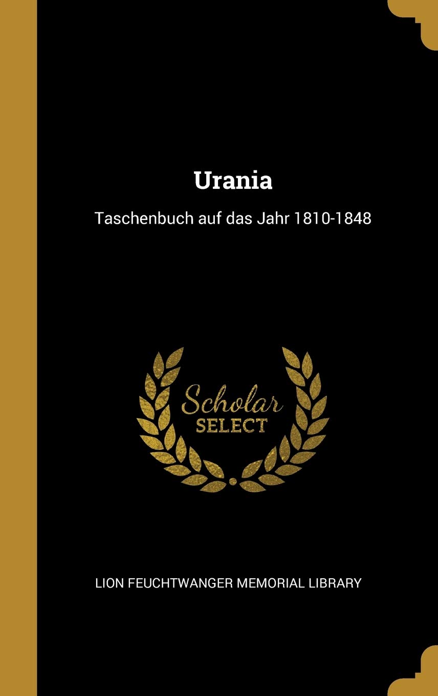Urania: Taschenbuch auf das Jahr 1810-1848 Contemporary literature