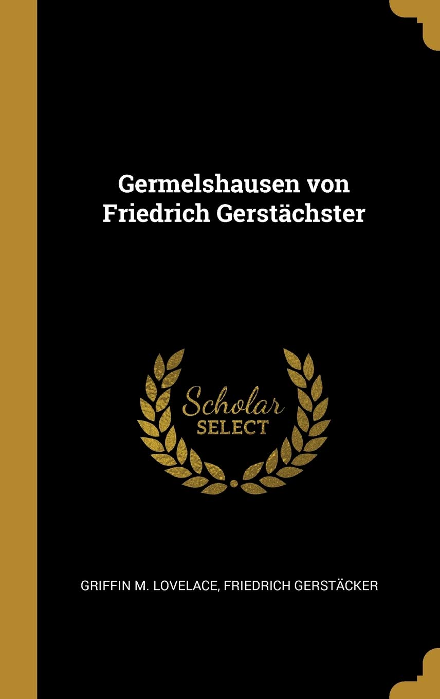 Germelshausen von Friedrich Gerstchster Foreign Languages ​​& Dictionaries