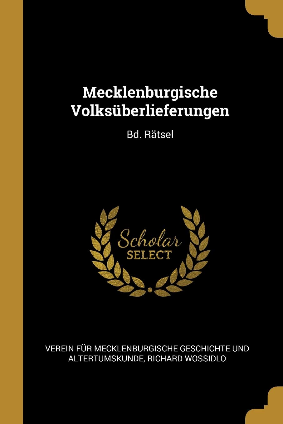 Mecklenburgische Volksberlieferungen: Bd. Rtsel Contemporary literature