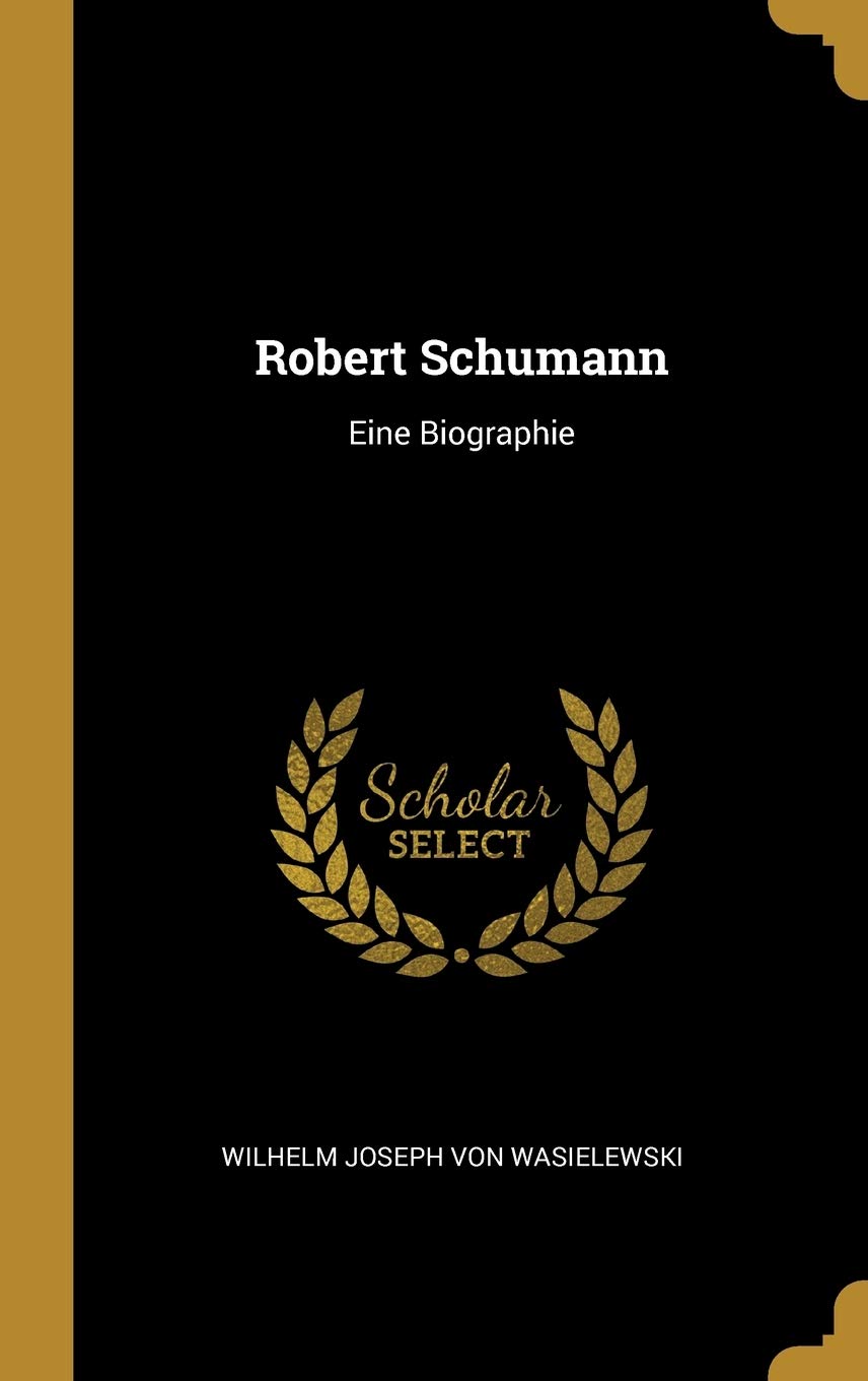 Robert Schumann: Eine Biographie Pop culture