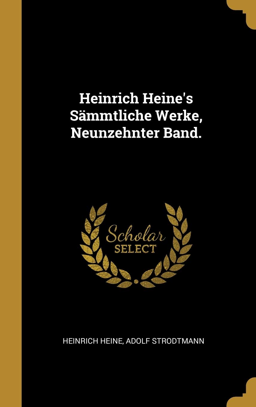 Heinrich Heine's Sämmtliche Werke, Neunzehnter Band. Drama