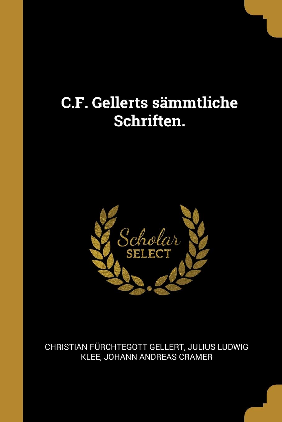 C.F. Gellerts sämmtliche Schriften. Contemporary literature