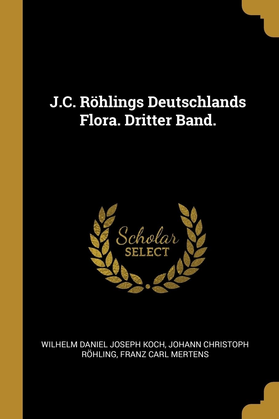J.C. Rhlings Deutschlands Flora. Dritter Band. Children's books