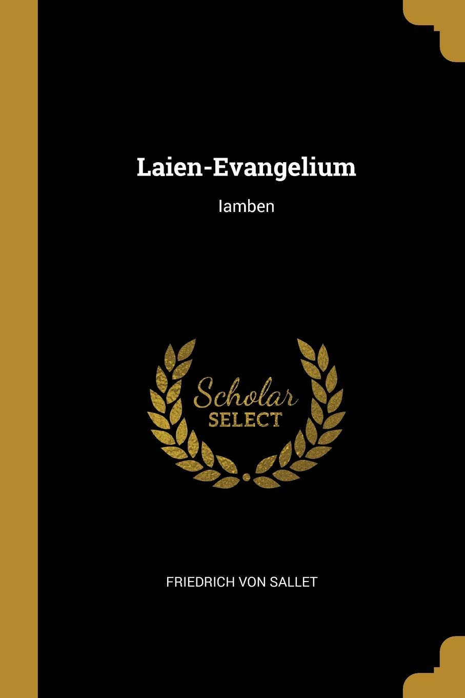 Laien-Evangelium: Iamben Contemporary literature