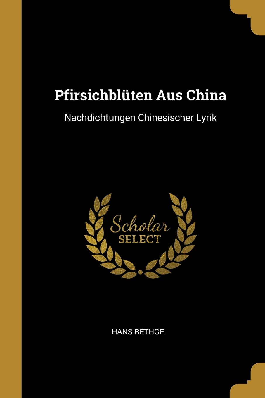 Pfirsichblüten Aus China: Nachdichtungen Chinesischer Lyrik Social Sciences