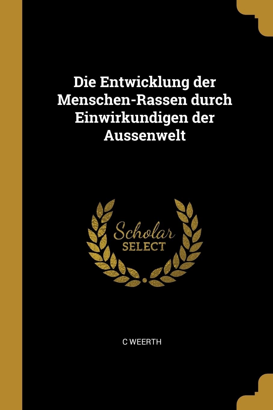 Die Entwicklung der Menschen-Rassen durch Einwirkundigen der Aussenwelt Mathematics