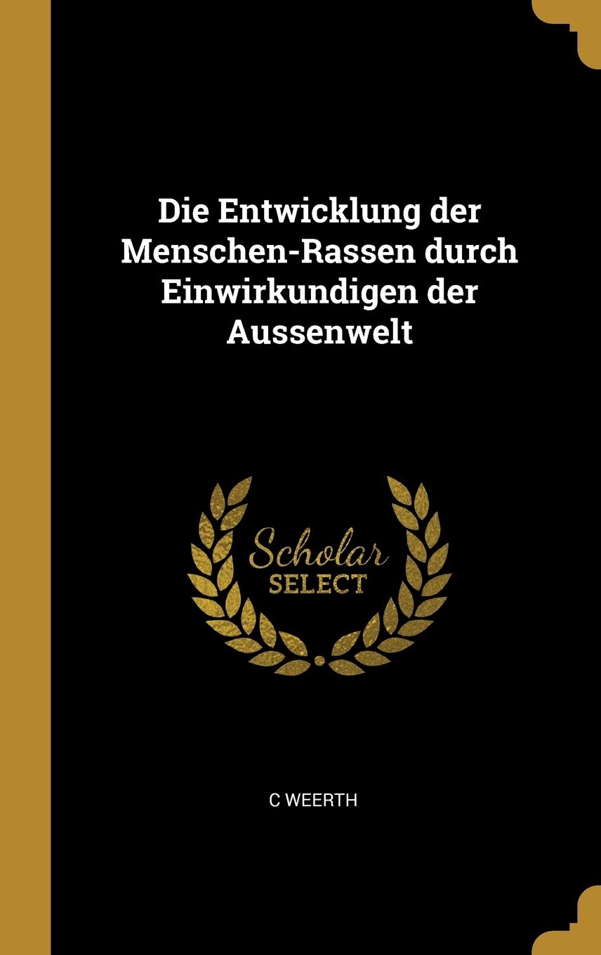 Die Entwicklung der Menschen-Rassen durch Einwirkundigen der Aussenwelt Mathematics