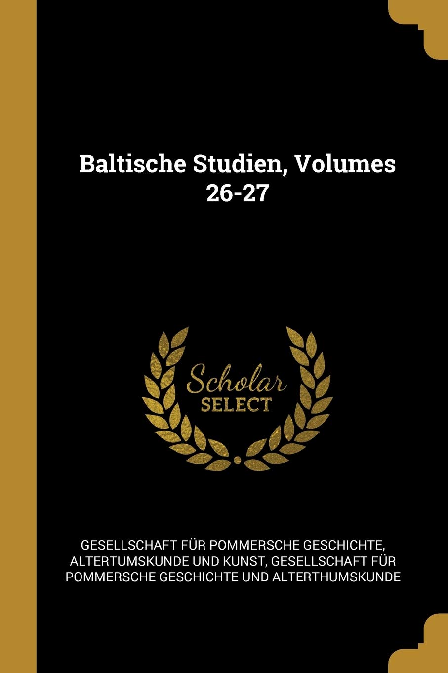Baltische Studien, Volumes 26-27 Politics & History