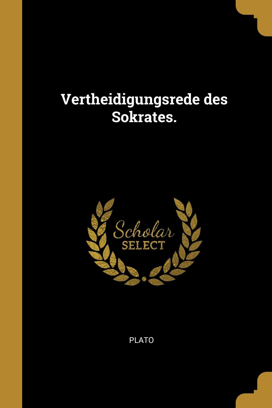 Vertheidigungsrede des Sokrates. Politics & History