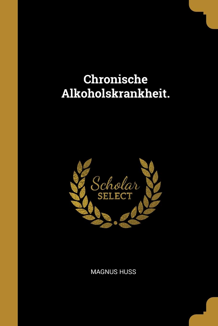 Chronische Alkoholskrankheit. Contemporary literature