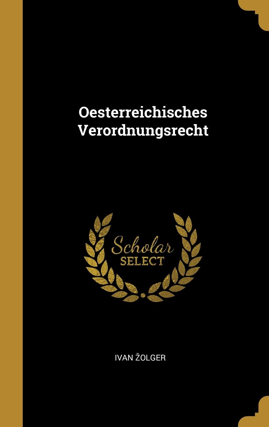 Oesterreichisches Verordnungsrecht Politics & History