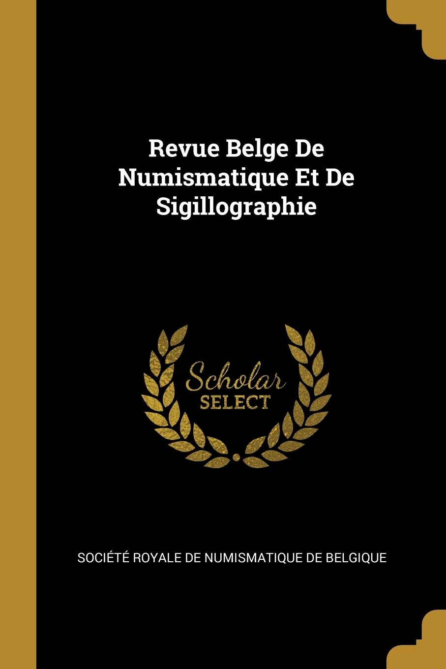 Revue Belge De Numismatique Et De Sigillographie book