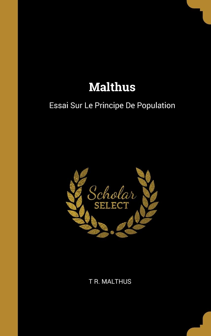 Malthus: Essai Sur Le Principe De Population Politics & History