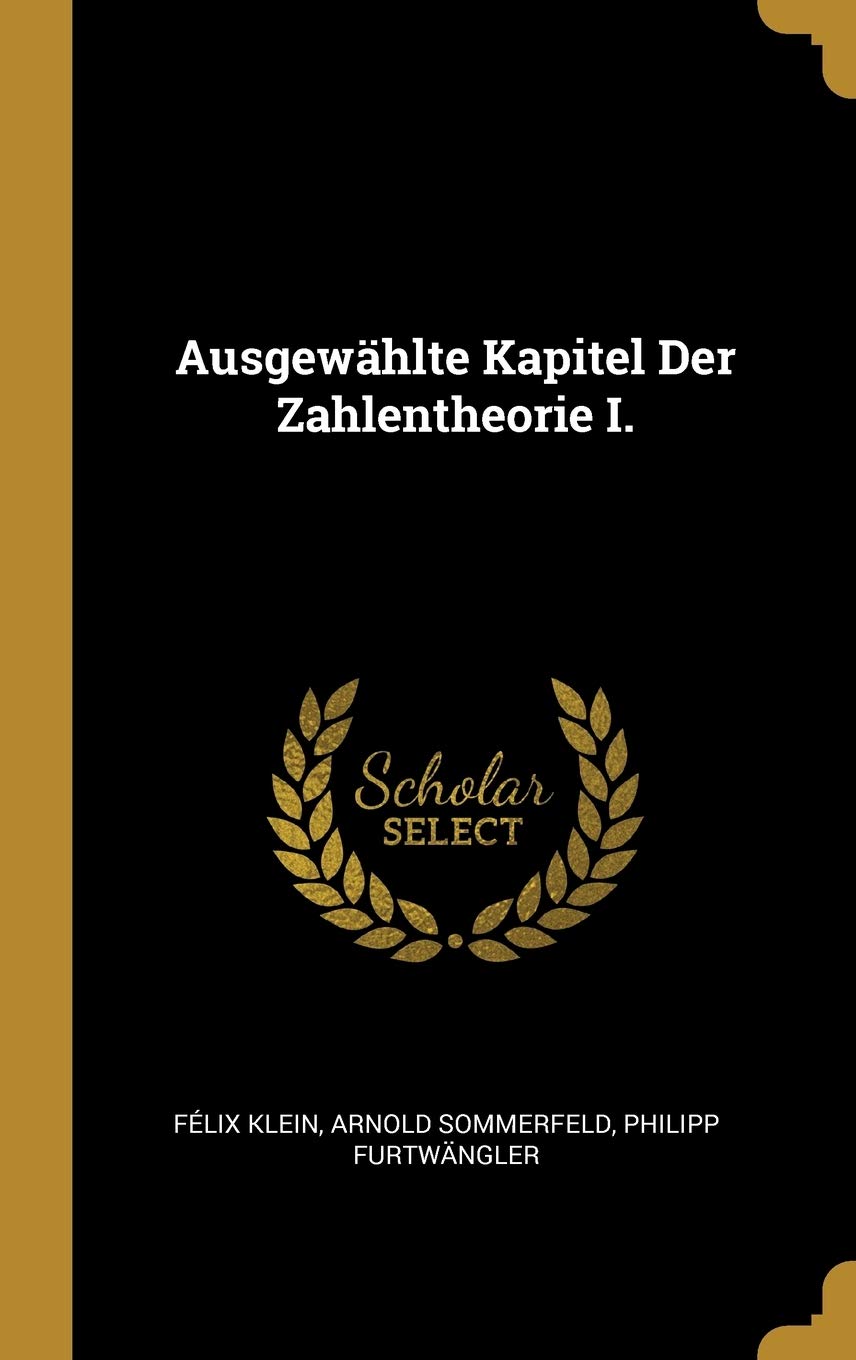 Ausgewählte Kapitel Der Zahlentheorie I. Mathematics