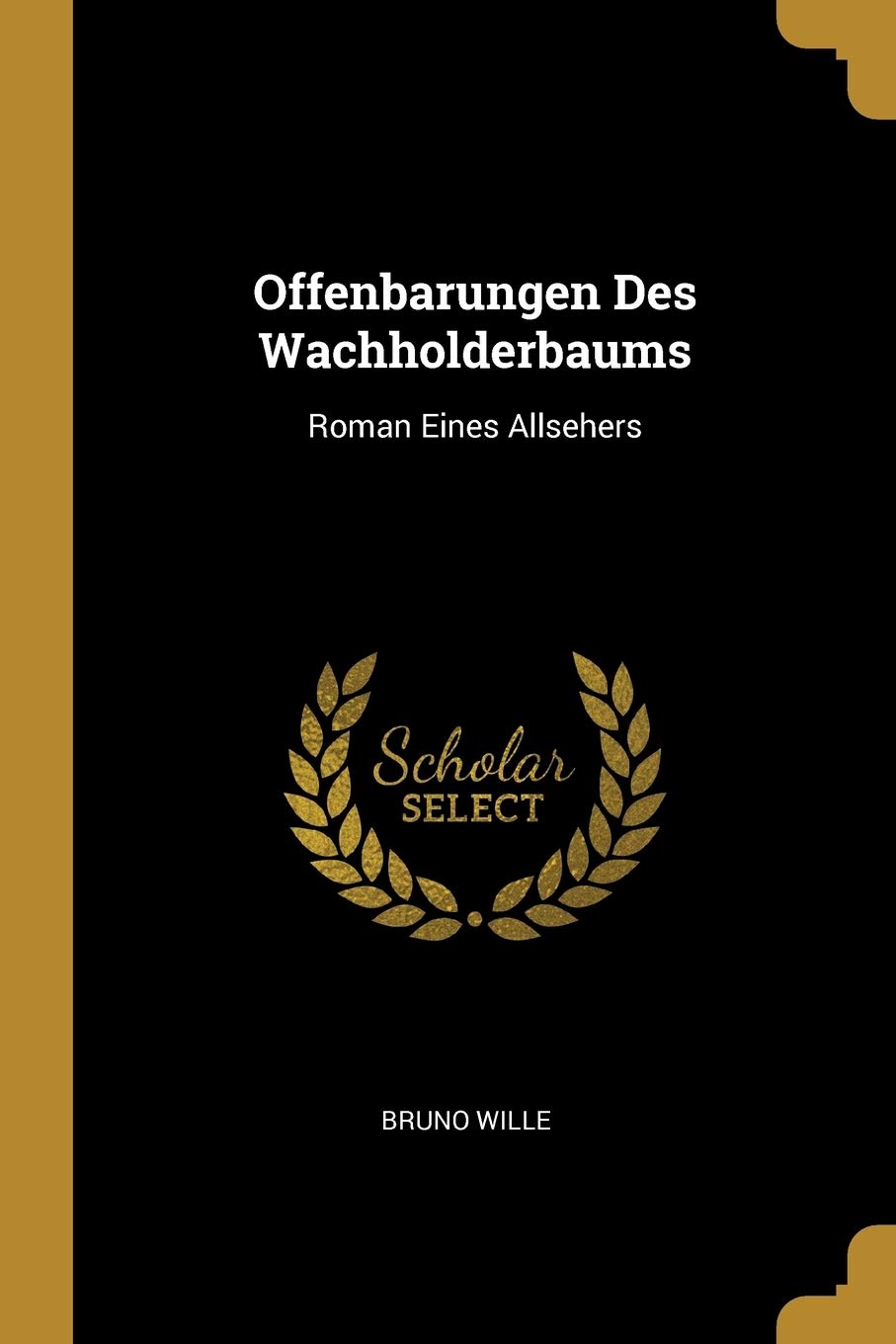 Offenbarungen Des Wachholderbaums: Roman Eines Allsehers Politics & History