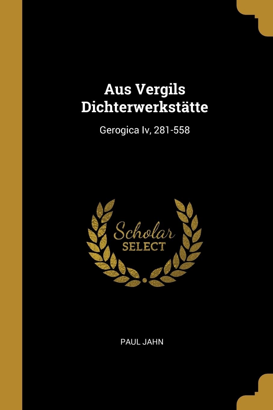 Aus Vergils Dichterwerkstätte: Gerogica IV, 281-558 Contemporary literature