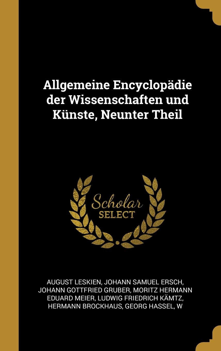 Allgemeine Encyclopädie der Wissenschaften und Künste, Neunter Theil Foreign Languages ​​& Dictionaries