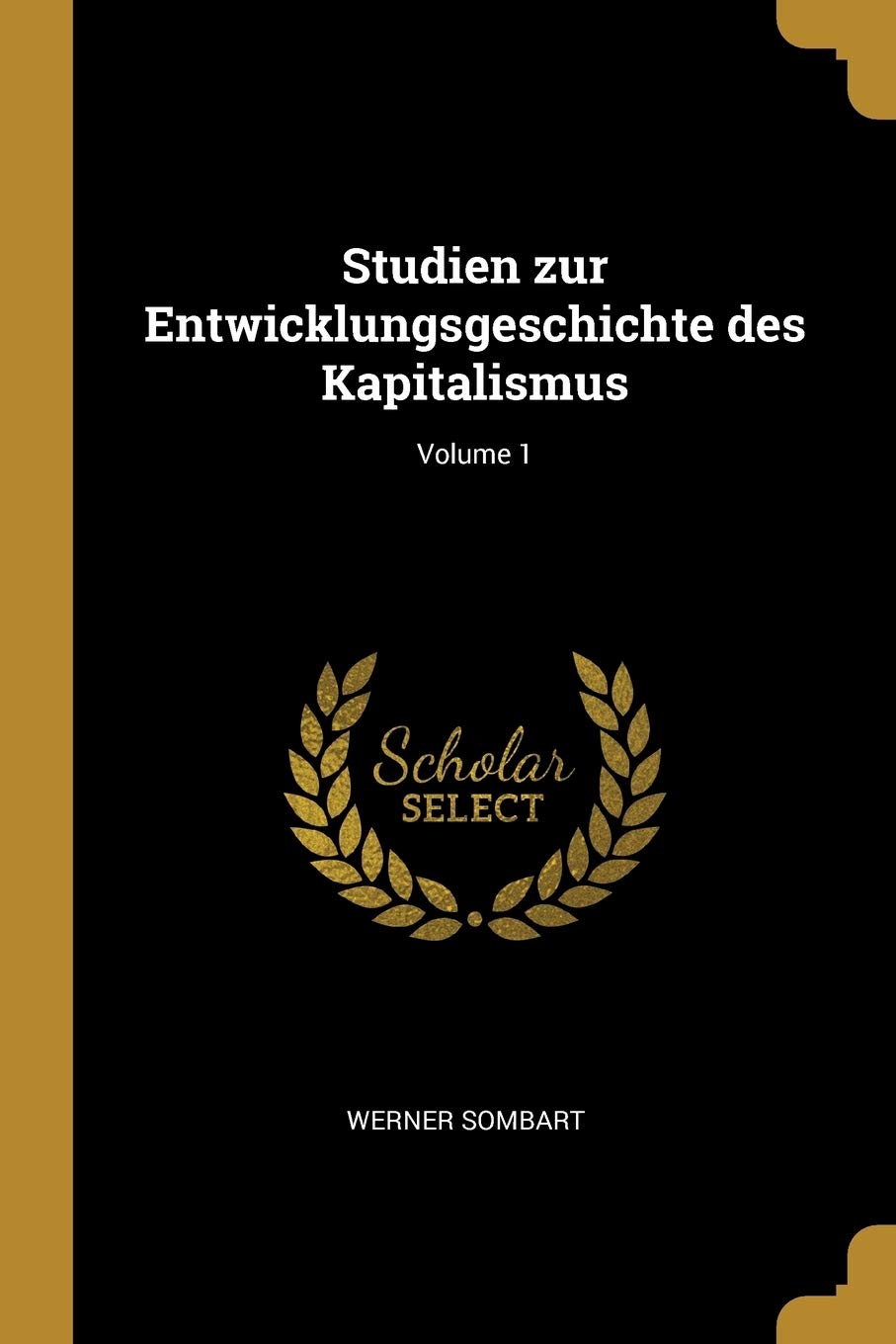 Studien zur Entwicklungsgeschichte des Kapitalismus; Volume 1 Business, Finance & Career