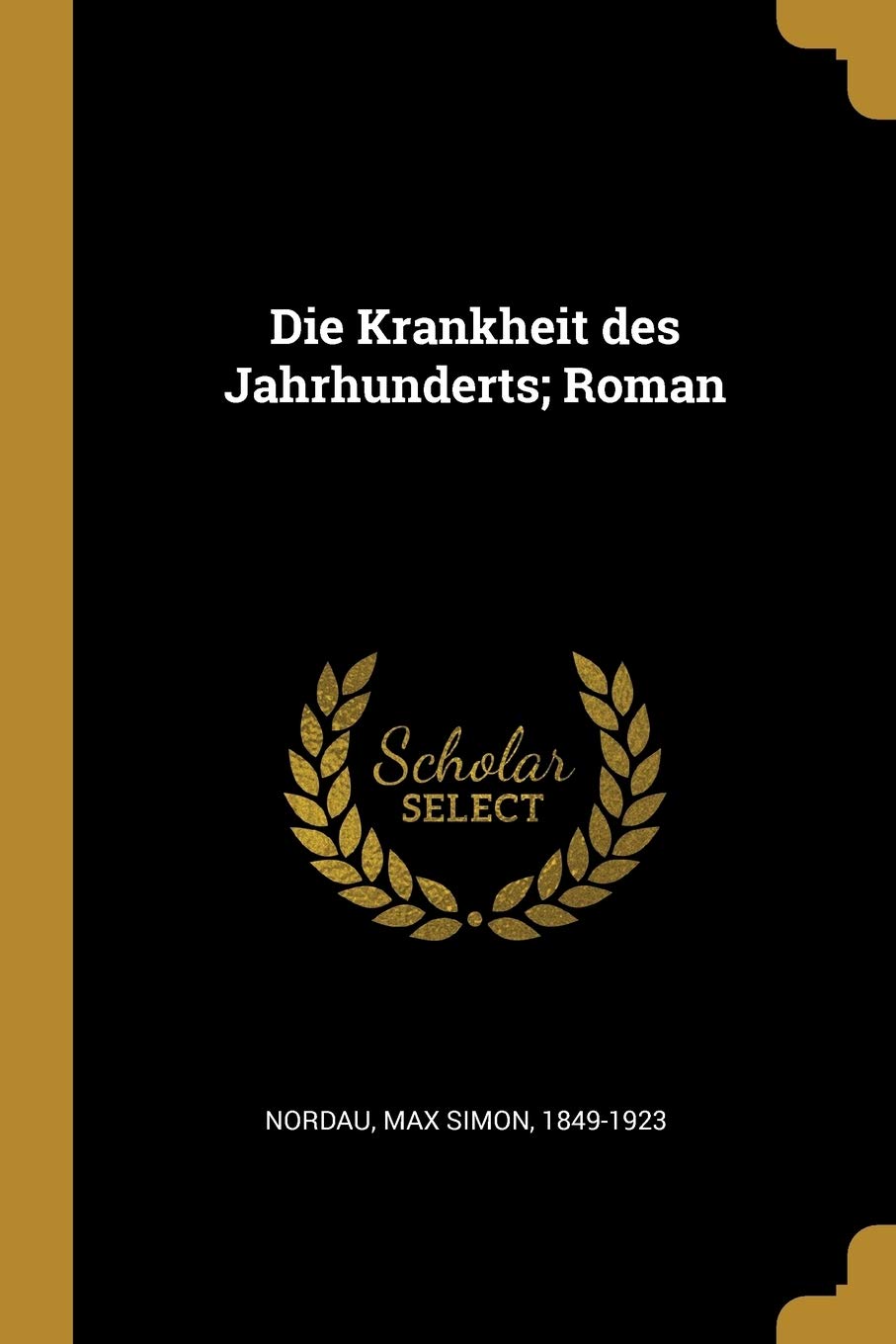 Die Krankheit des Jahrhunderts; Roman Politics & History