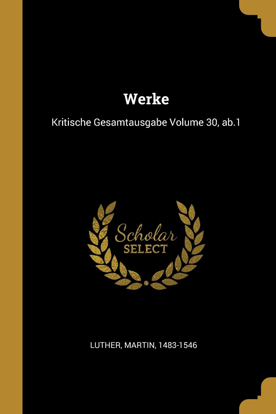 Werke: Kritische Gesamtausgabe Volume 30, Ab.1 Politics & History