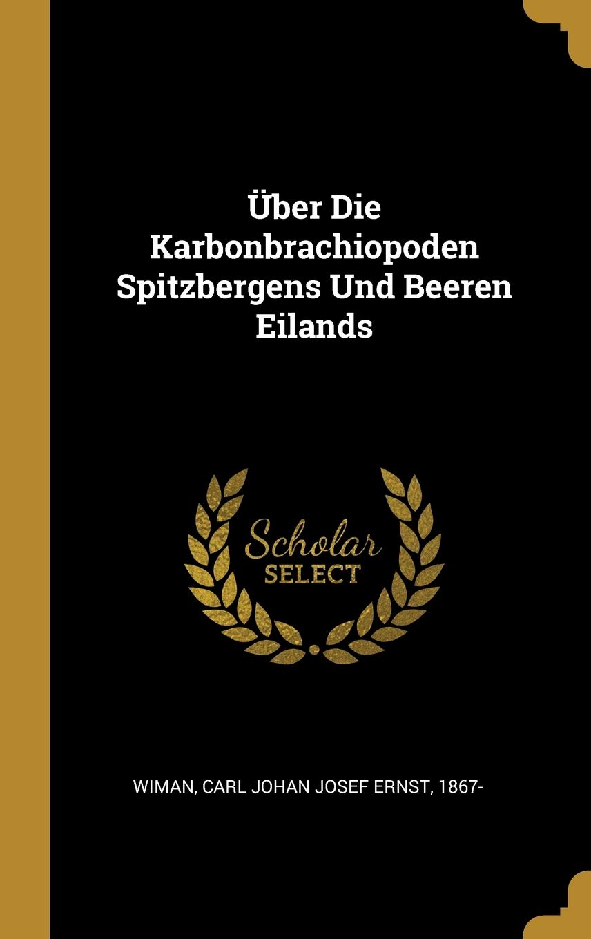 Über Die Karbonbrachiopoden Spitzbergens Und Beeren Eilands Politics & History