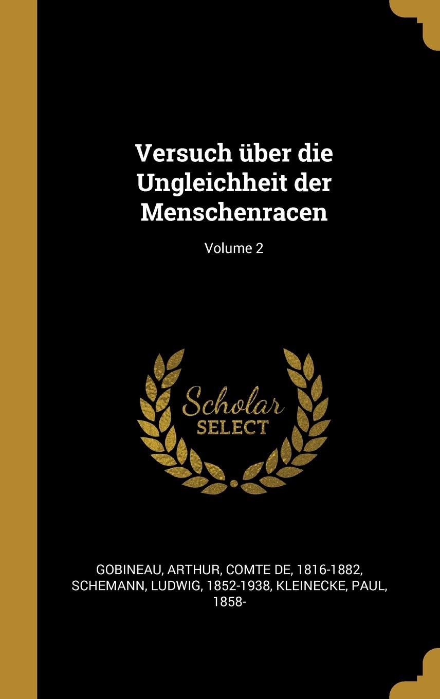 Versuch über die Ungleichheit der Menschenracen; Volume 2 Politics & History