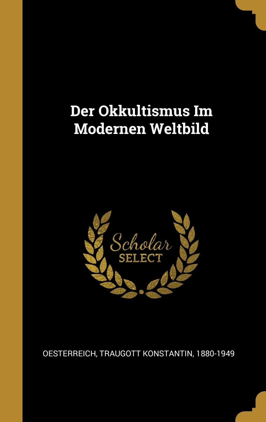 Der Okkultismus Im Modernen Weltbild Politics & History