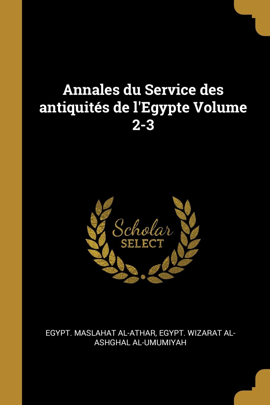 Annales du Service des antiquités de l'Egypte Volume 2-3 book