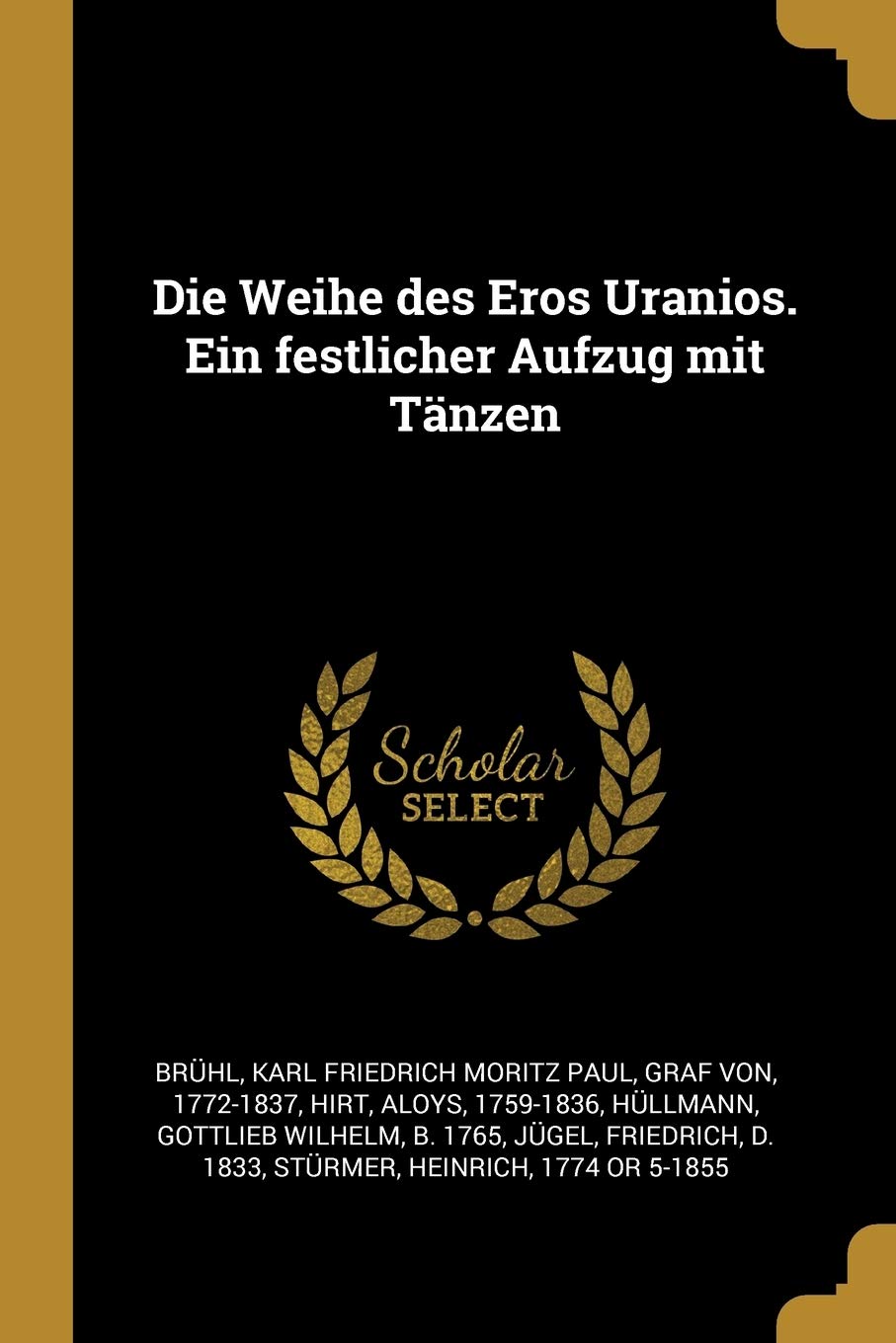 Die Weihe des Eros Uranios. Ein festlicher Aufzug mit Tänzen Politics & History