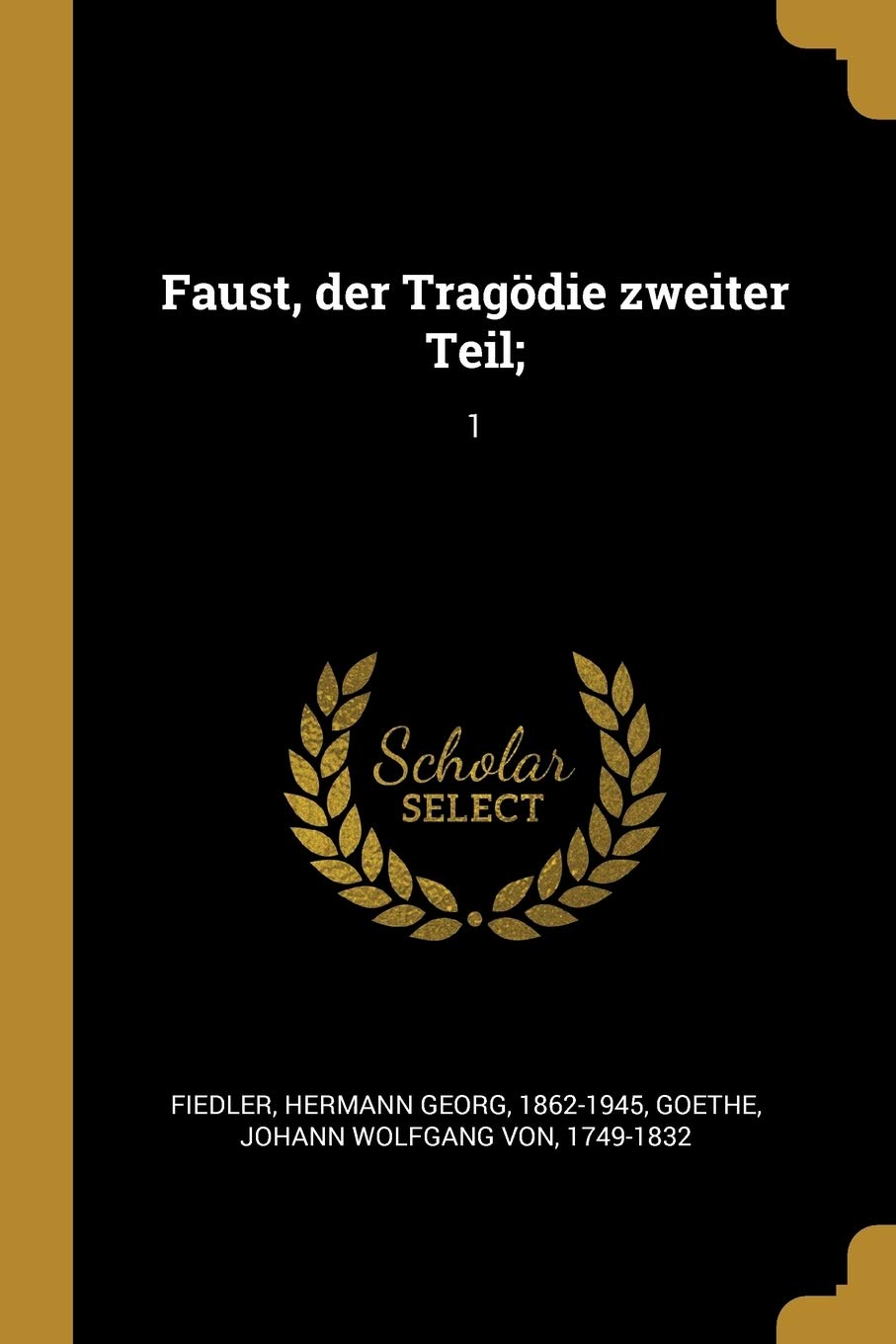 Faust, Der Tragödie Zweiter Teil;: 1 Politics & History
