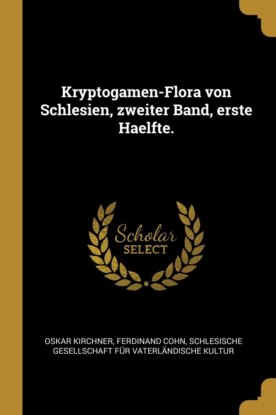 Kryptogamen-Flora von Schlesien, zweiter Band, erste Haelfte. Politics & History