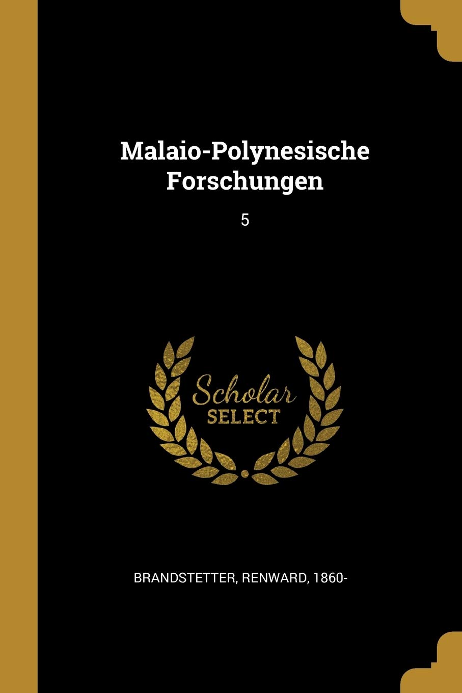 Malaio-Polynesische Forschungen: 5 Politics & History