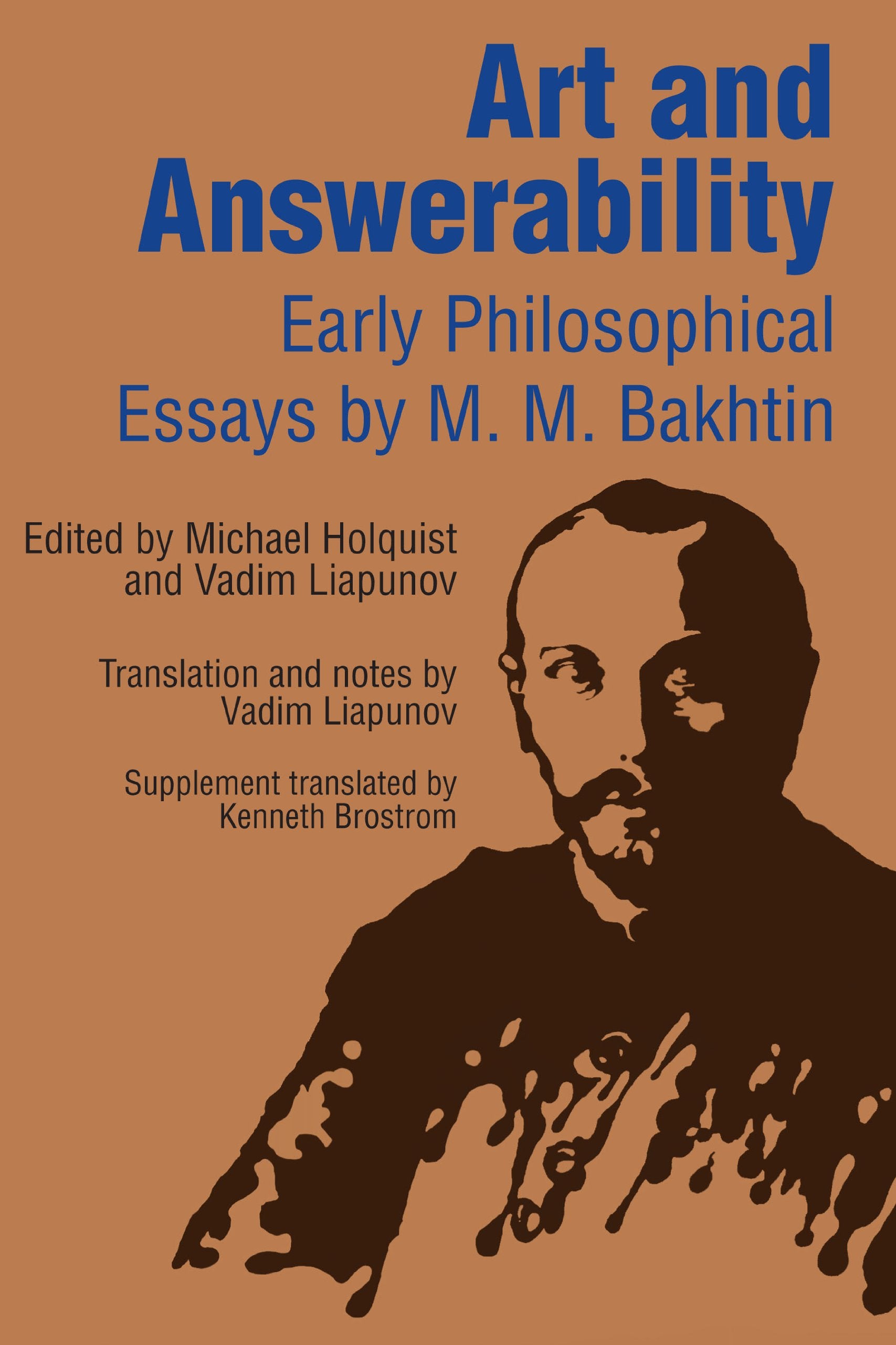 Art and Answerability: Early Philosophical Essays (University of Texas Press Slavic) Media & Communication