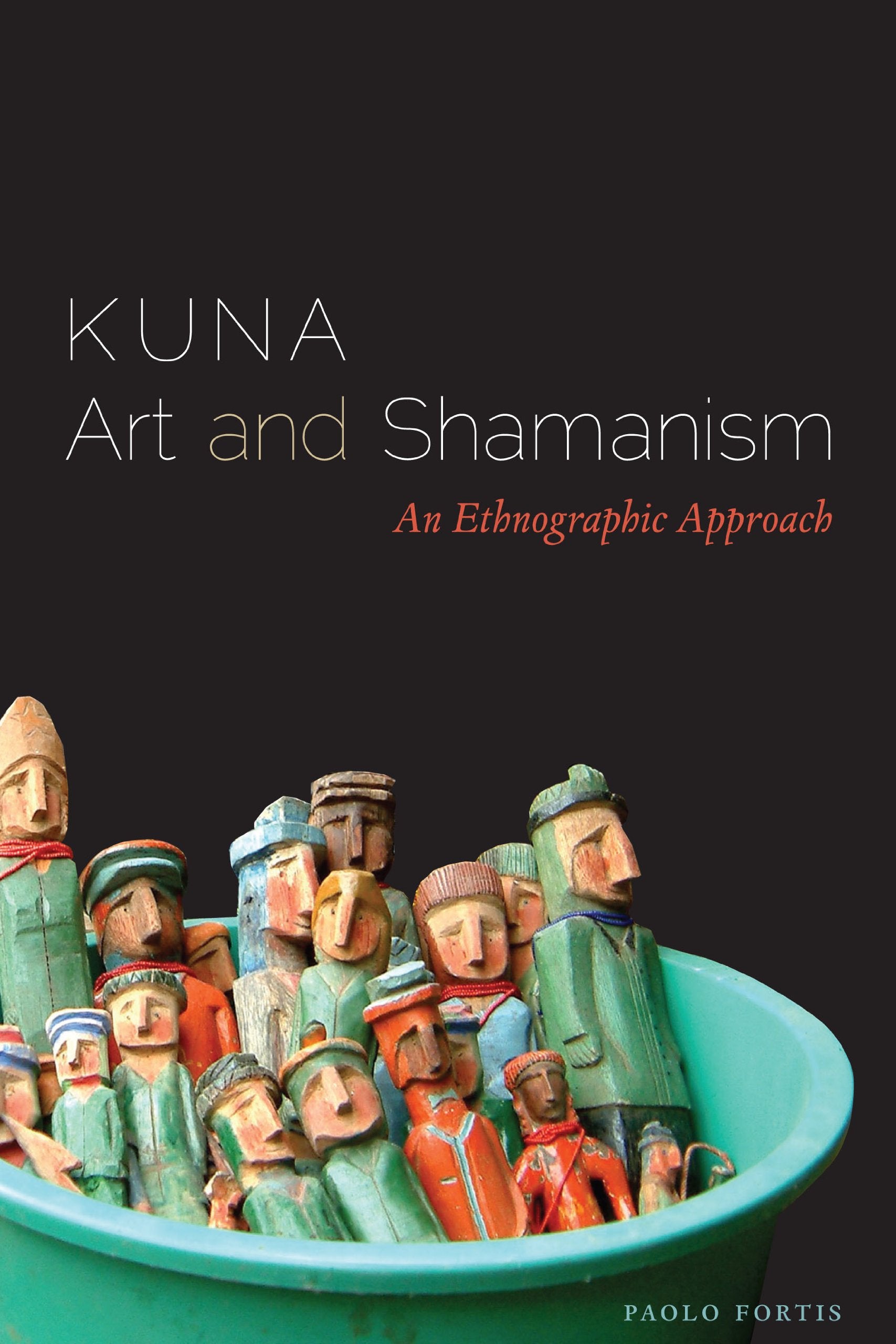 Kuna Art and Shamanism: An Ethnographic Approach Religion & Esotericism