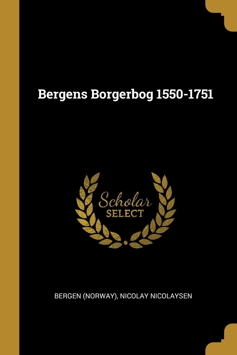Bergens Borgerbog 1550-1751 Politics & History