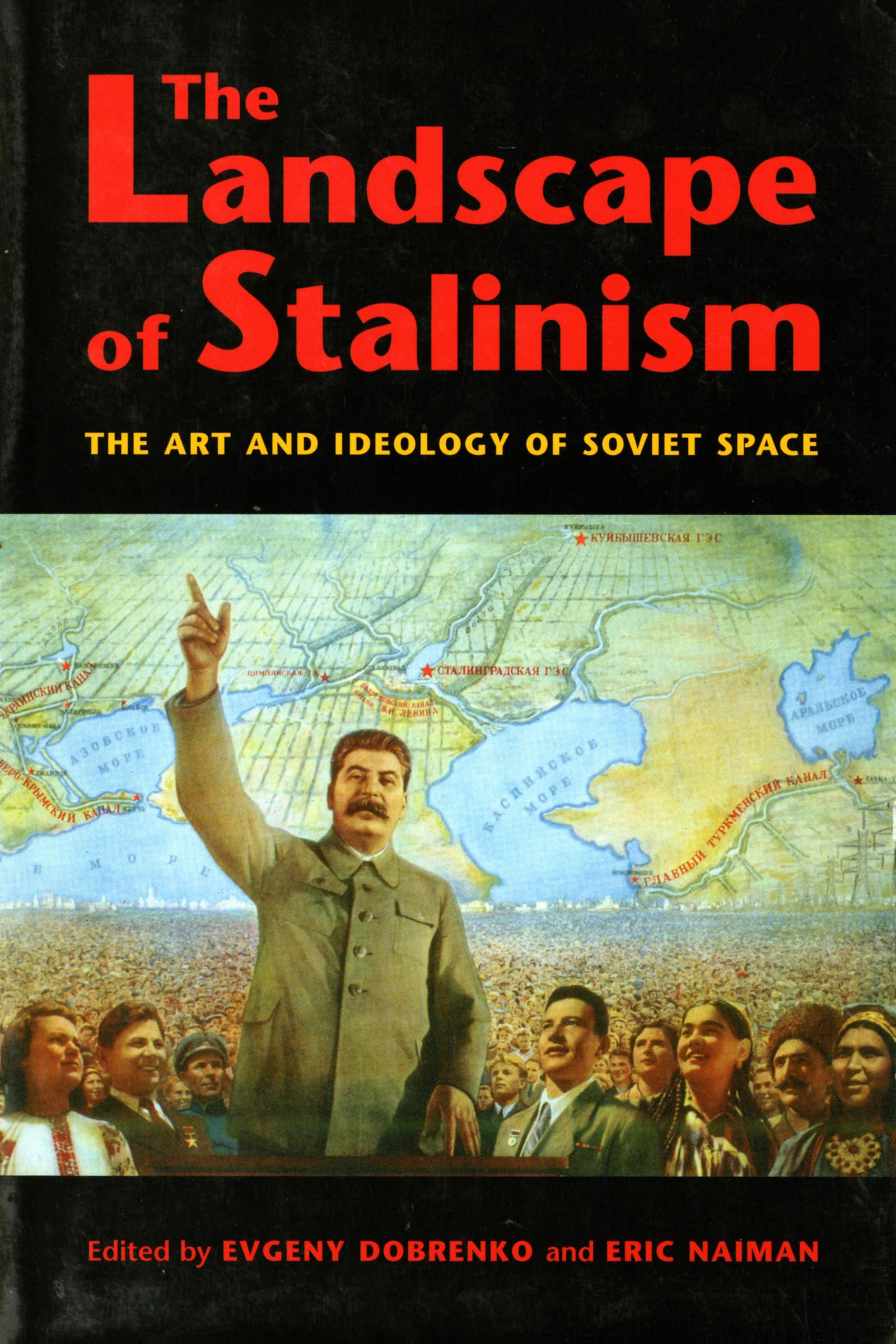 The Landscape of Stalinism: The Art and Ideology of Soviet Space (Studies in Modernity and National Identity) Contemporary literature