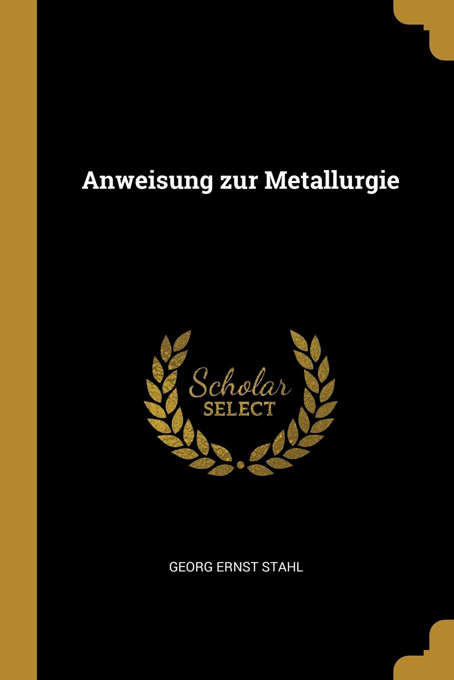 Anweisung zur Metallurgie Politics & History