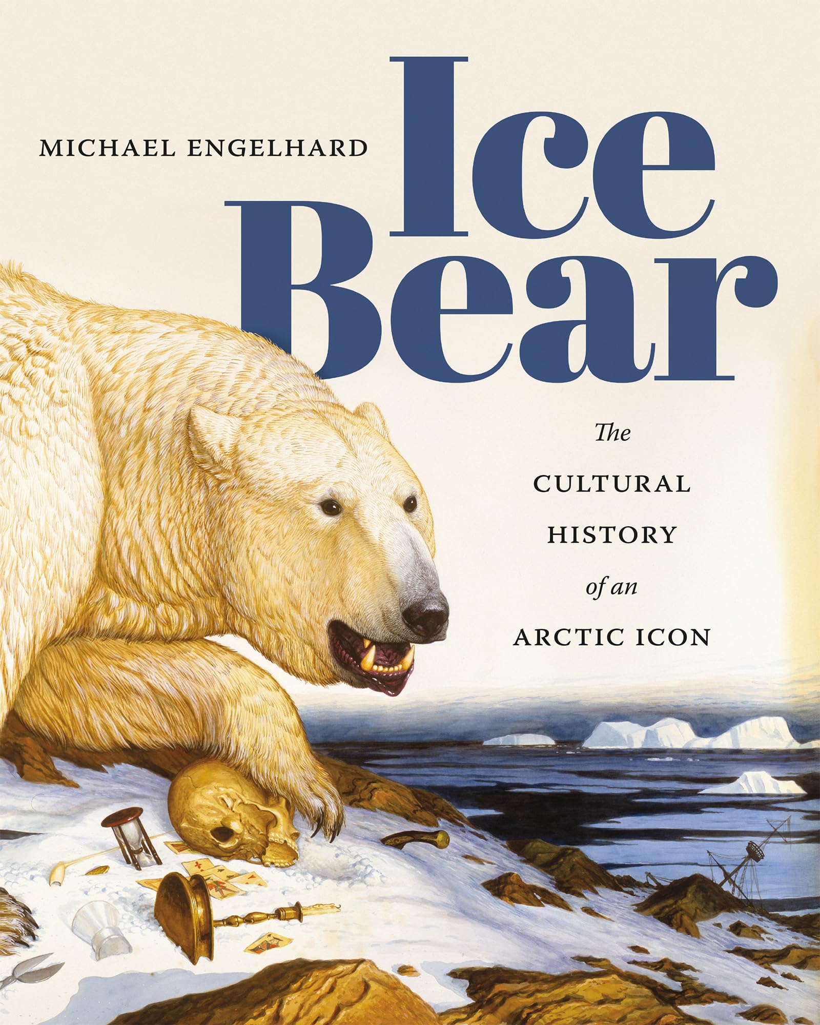 Ice Bear: The Cultural History of an Arctic Icon Leisure, Home & Garden