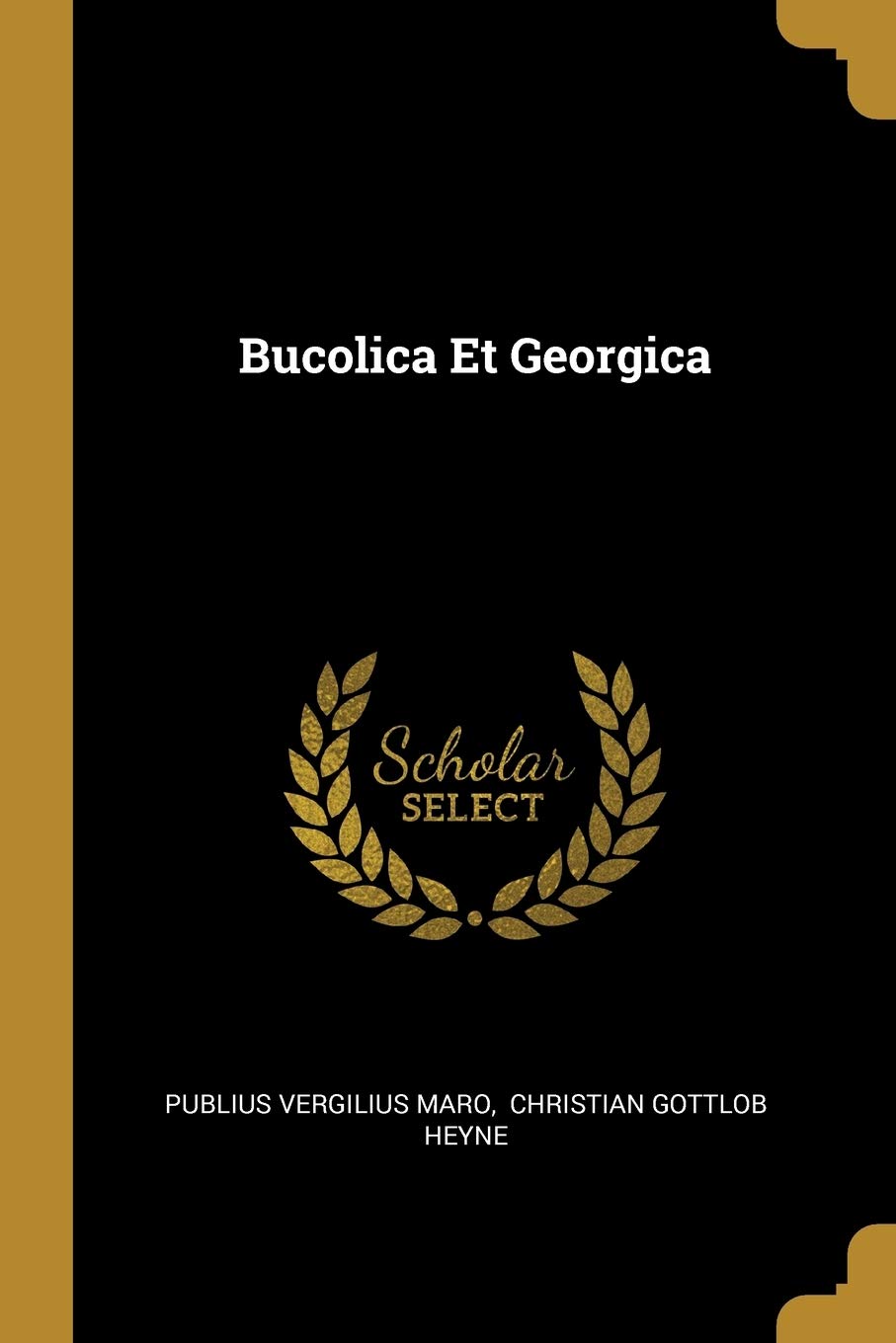 Bucolica Et Georgica Politics & History