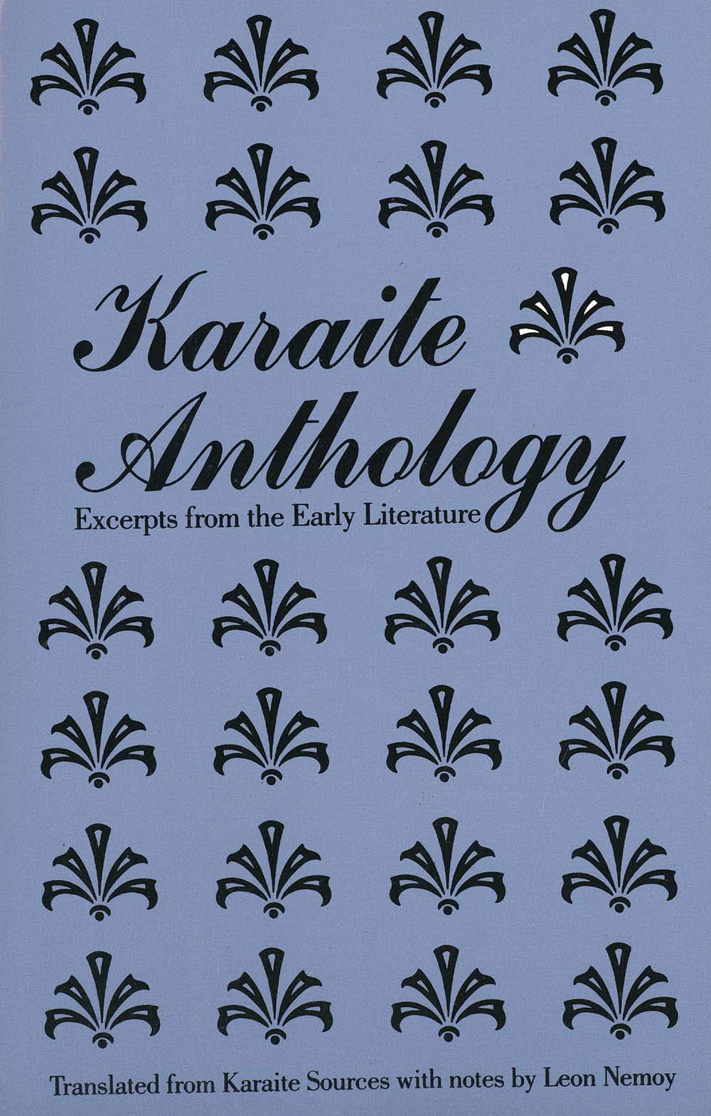 Karaite Anthology: Excerpts from the Early Literature (Yale Judaica Series) Religion & Esotericism