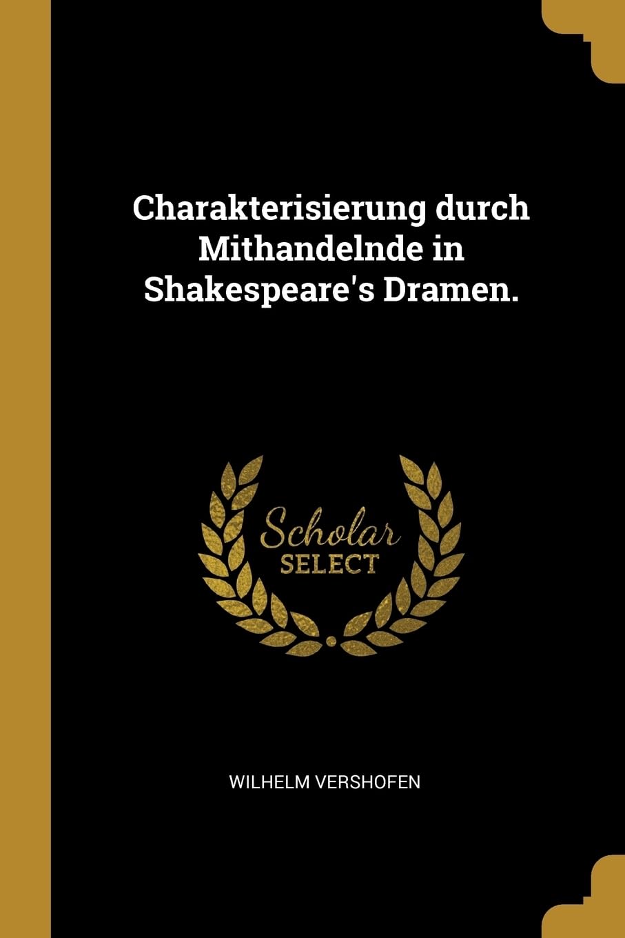 Charakterisierung durch Mithandelnde in Shakespeare's Dramen. Drama