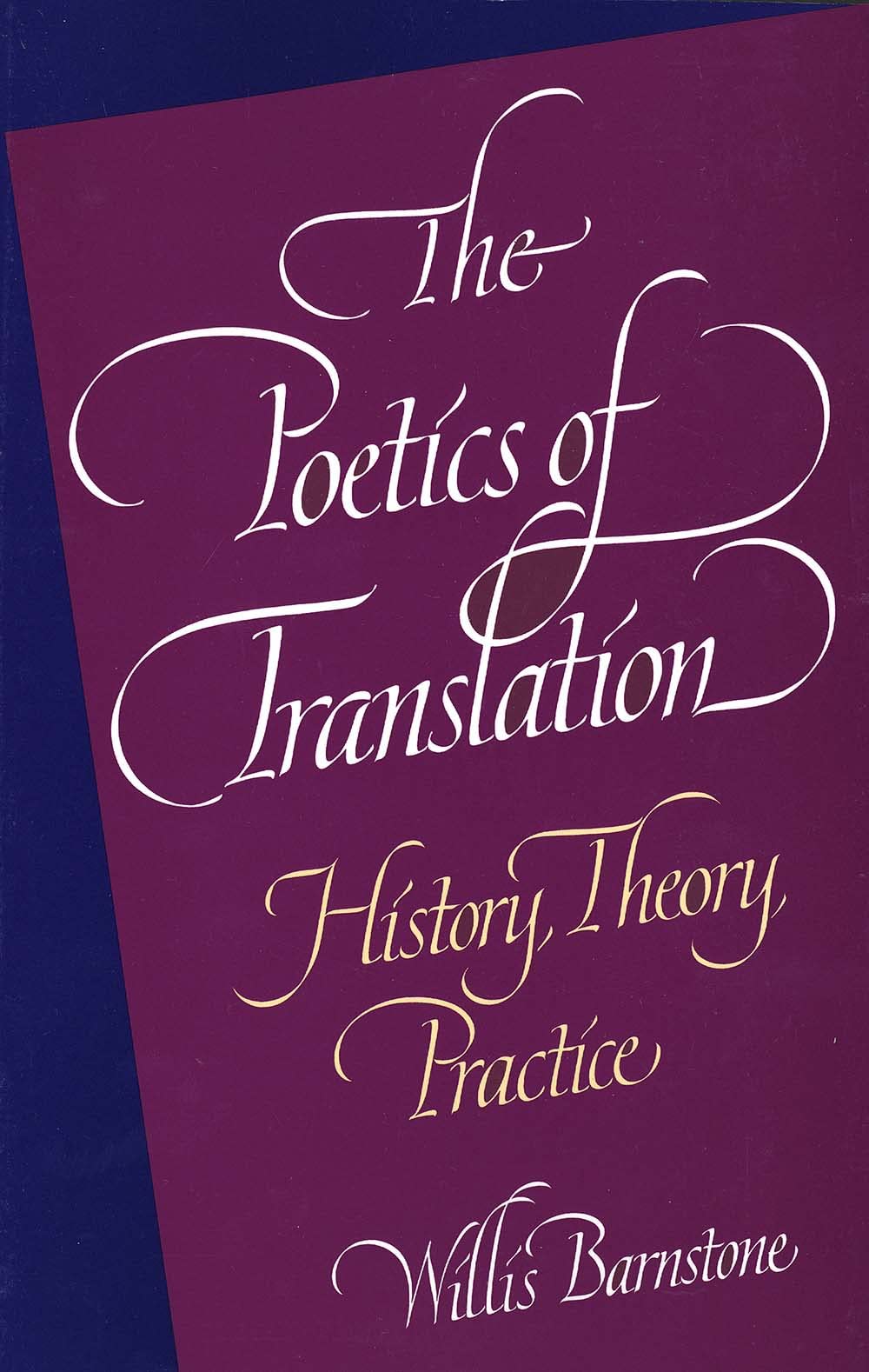 The Poetics of Translation: History, Theory, Practice Social Sciences