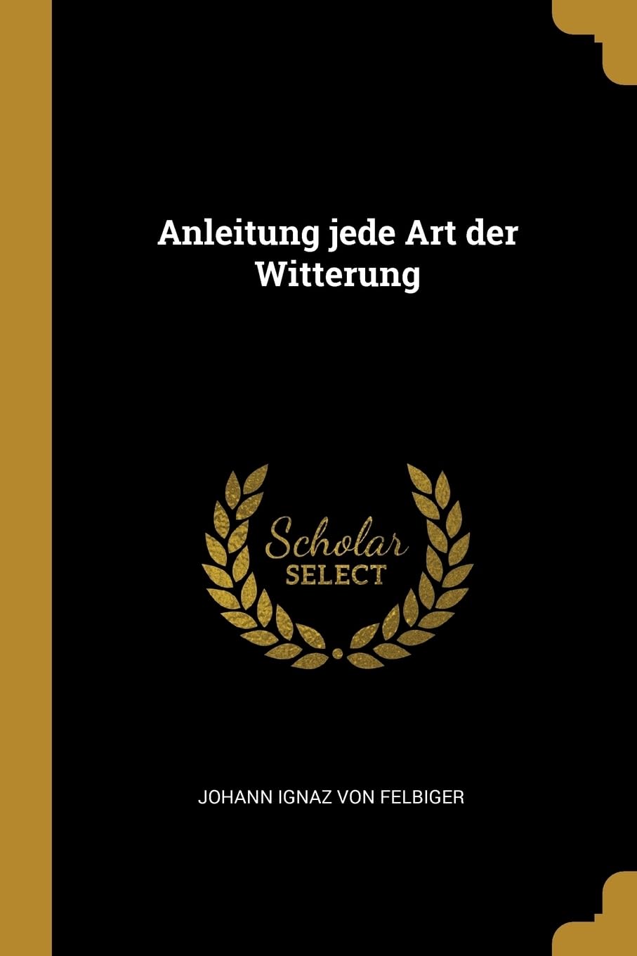 Anleitung jede Art der Witterung Politics & History