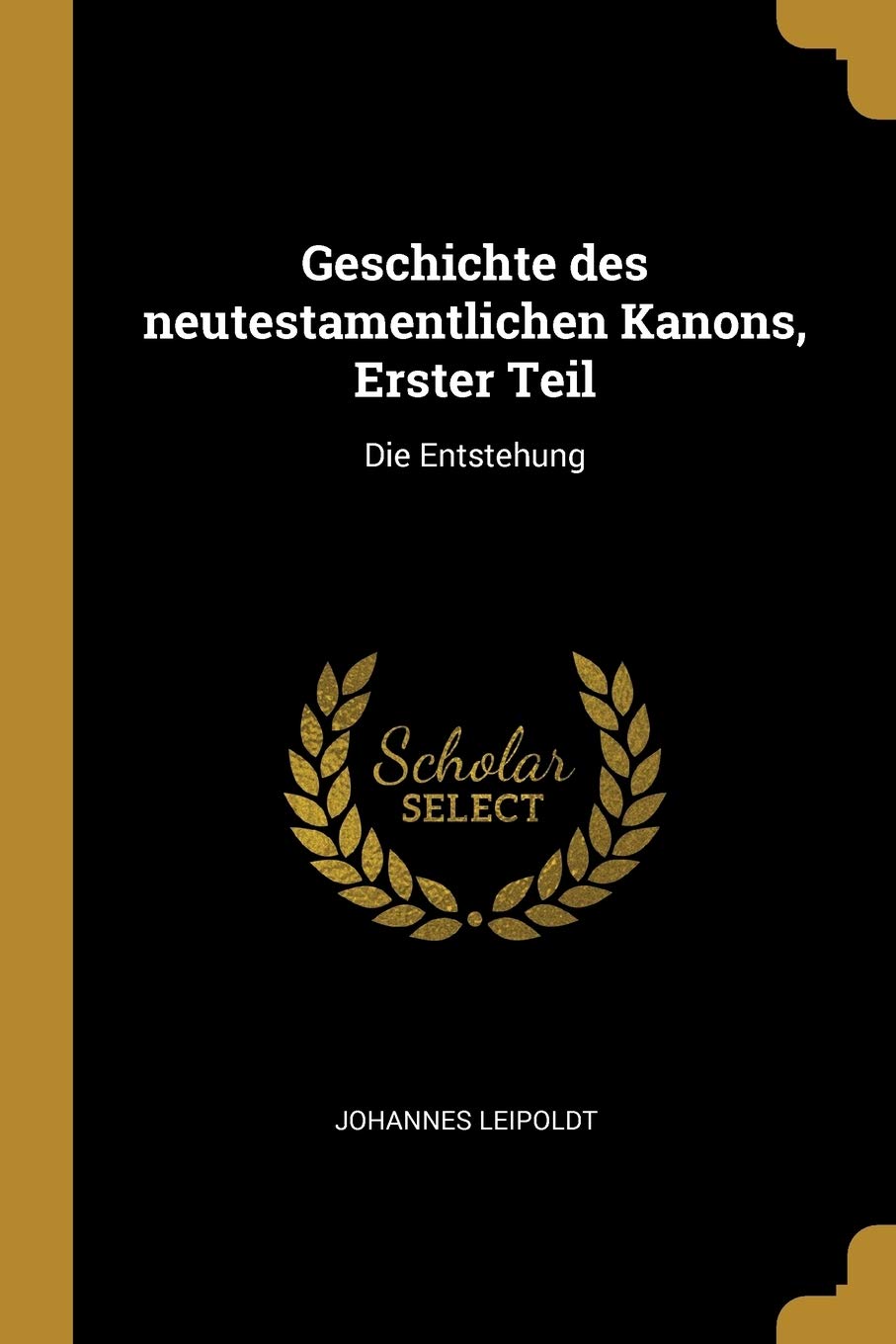 Geschichte des neutestamentlichen Kanons, Erster Teil: Die Entstehung Politics & History
