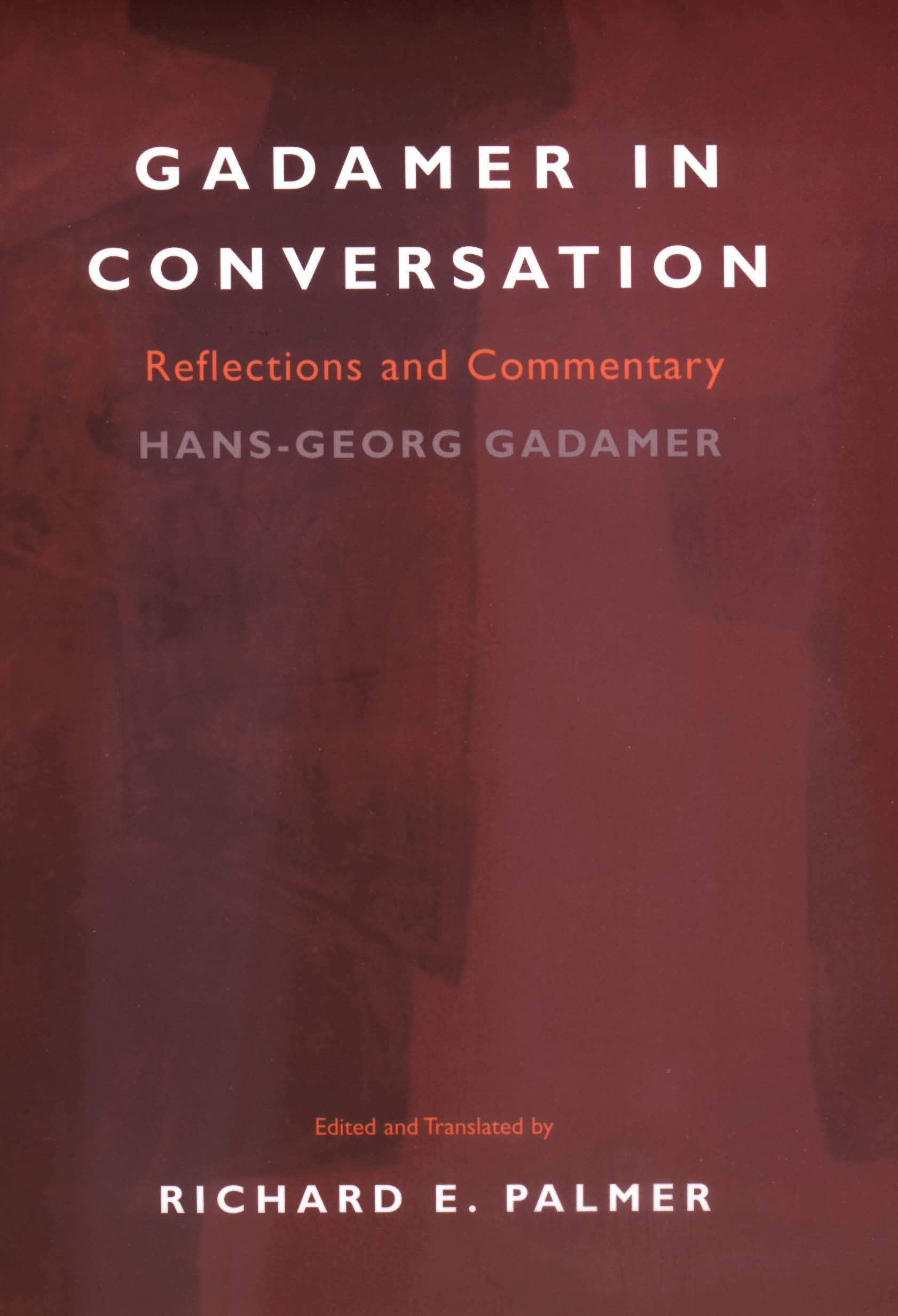 Gadamer in Conversation (Yale Studies in Hermeneutics) Philosophy