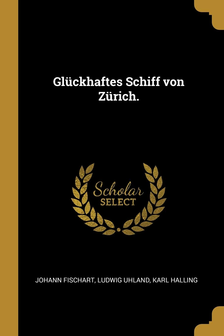 Glückhaftes Schiff Von Zürich. Politics & History